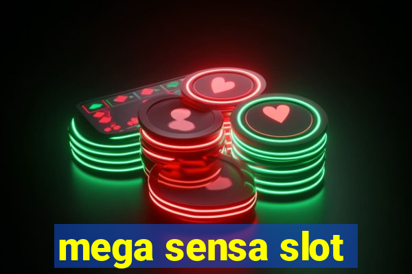 mega sensa slot