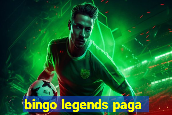 bingo legends paga