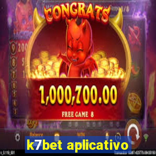 k7bet aplicativo