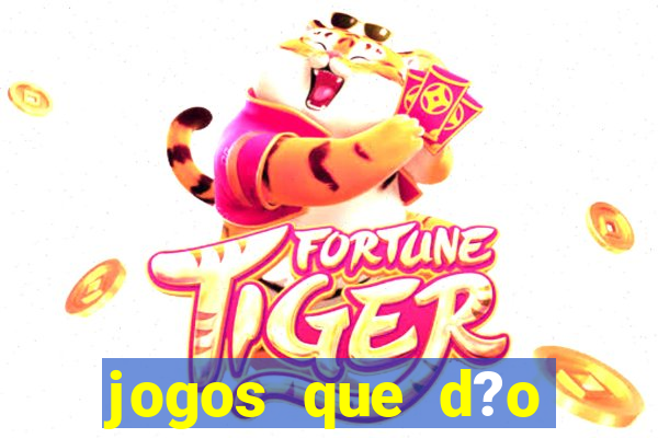 jogos que d?o dinheiro na internet