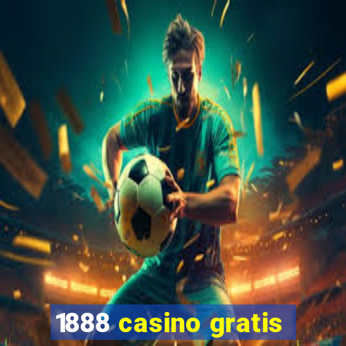 1888 casino gratis