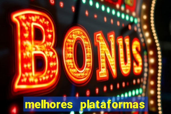 melhores plataformas de jogos para ganhar dinheiro