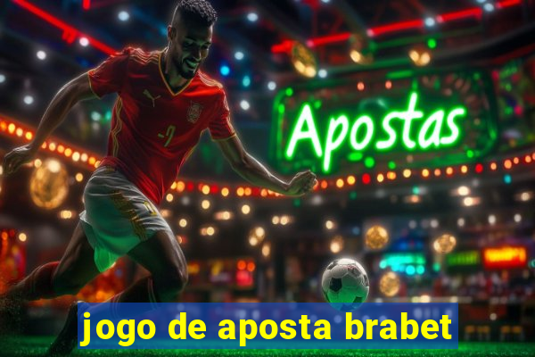 jogo de aposta brabet