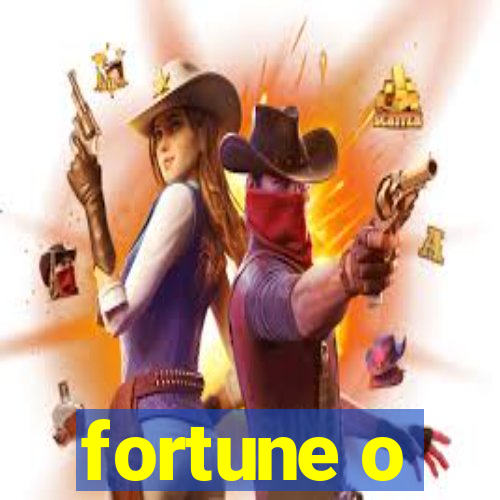 fortune o