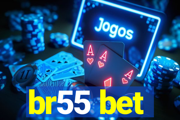 br55 bet