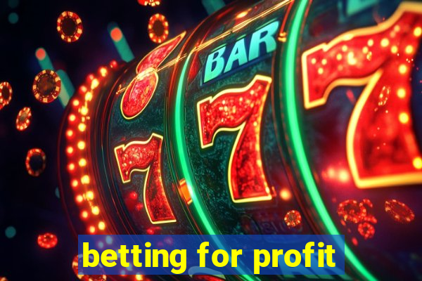 betting for profit