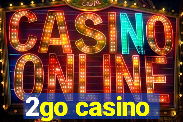 2go casino