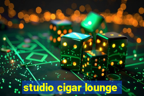 studio cigar lounge