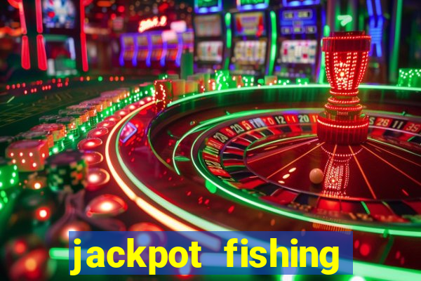 jackpot fishing como jogar