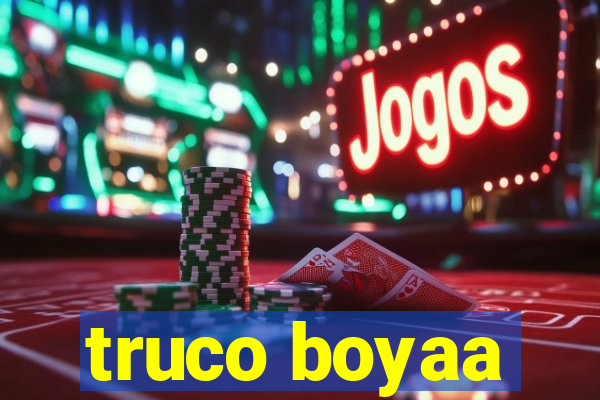 truco boyaa