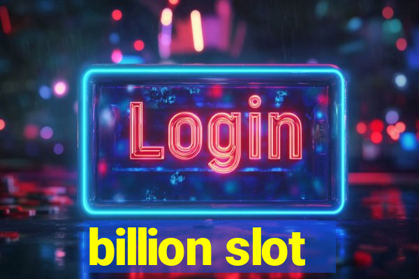 billion slot