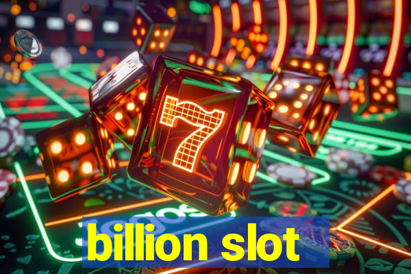 billion slot