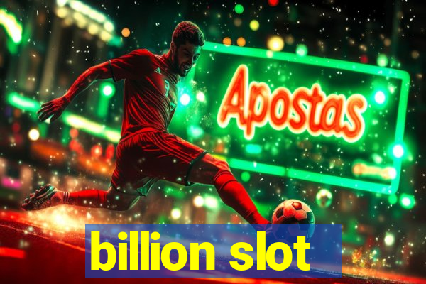 billion slot