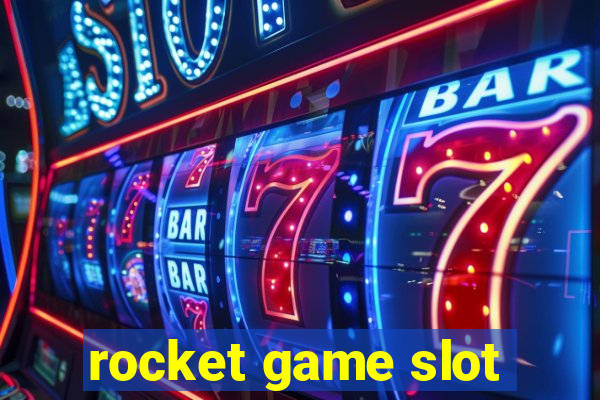 rocket game slot