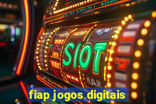 fiap jogos digitais