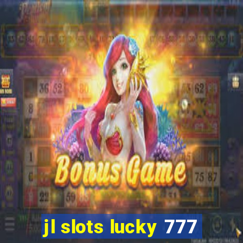 jl slots lucky 777