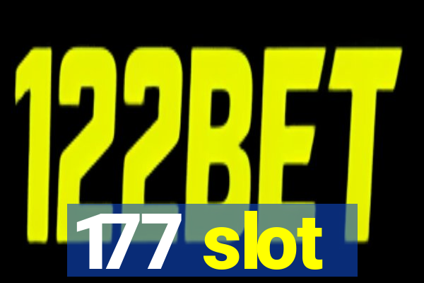 177 slot