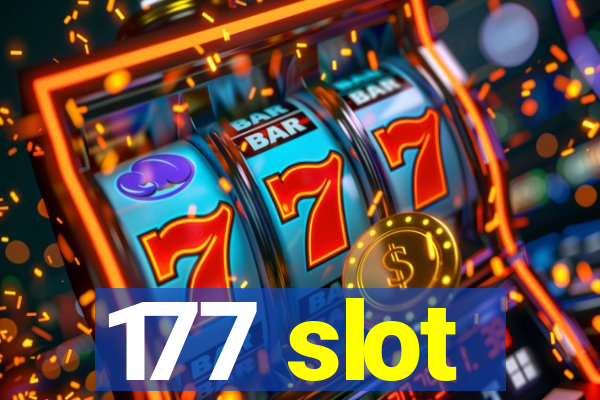 177 slot