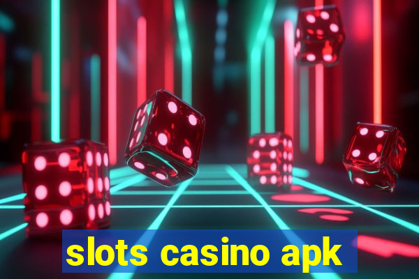 slots casino apk