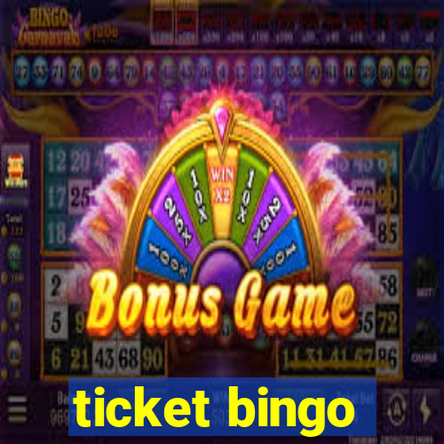 ticket bingo