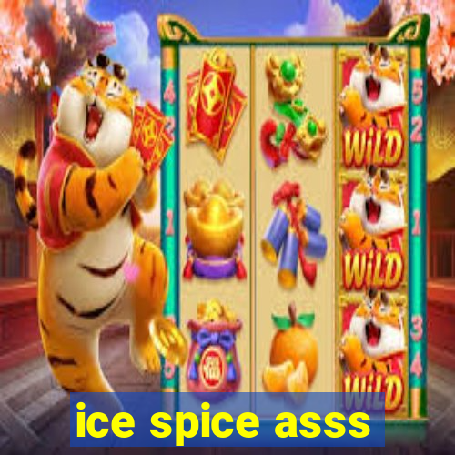 ice spice asss