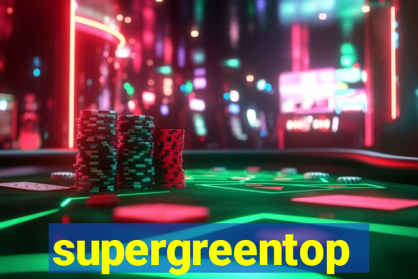 supergreentop