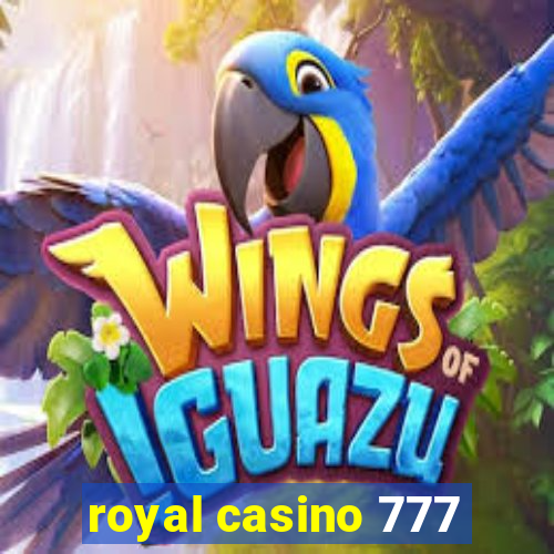 royal casino 777