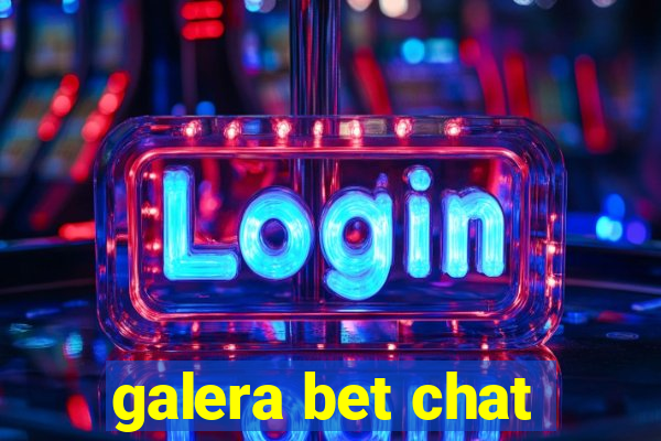 galera bet chat