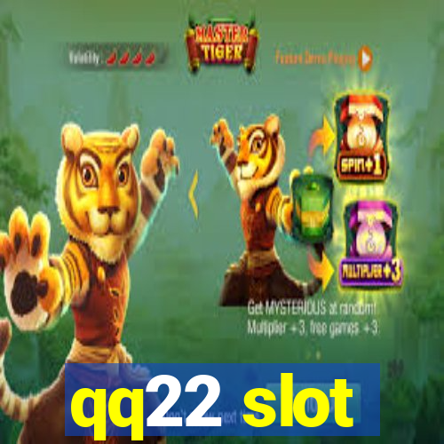 qq22 slot