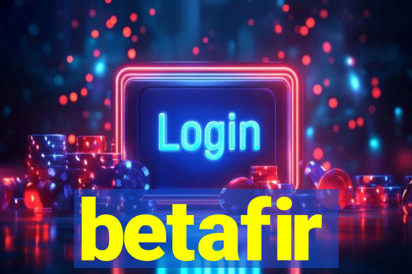 betafir