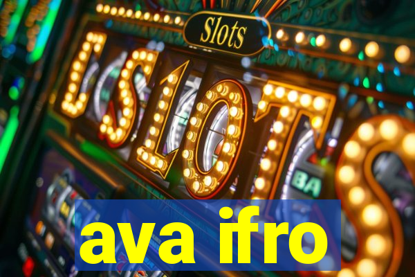 ava ifro