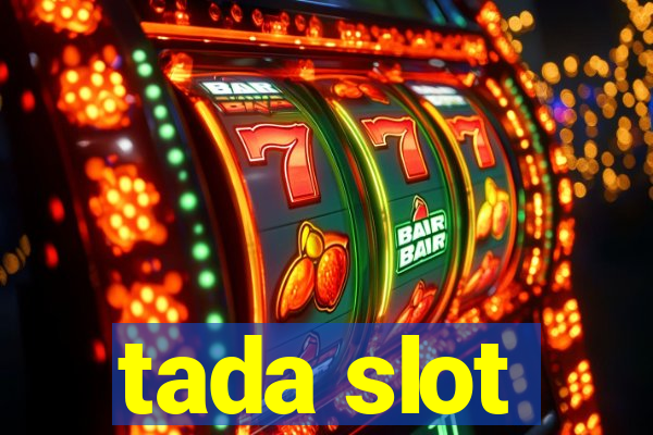 tada slot