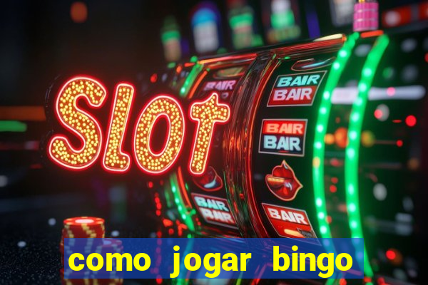 como jogar bingo de cartela