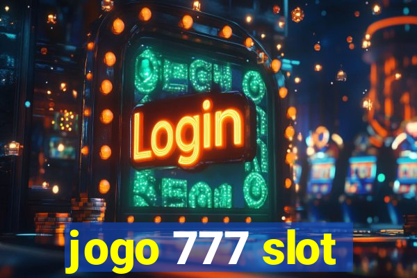 jogo 777 slot