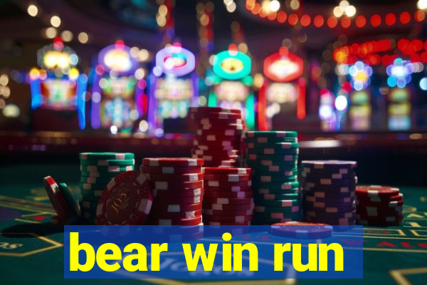 bear win run