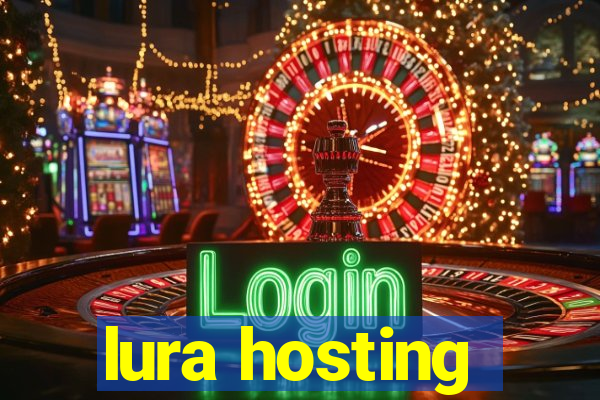 lura hosting