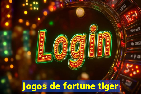 jogos de fortune tiger