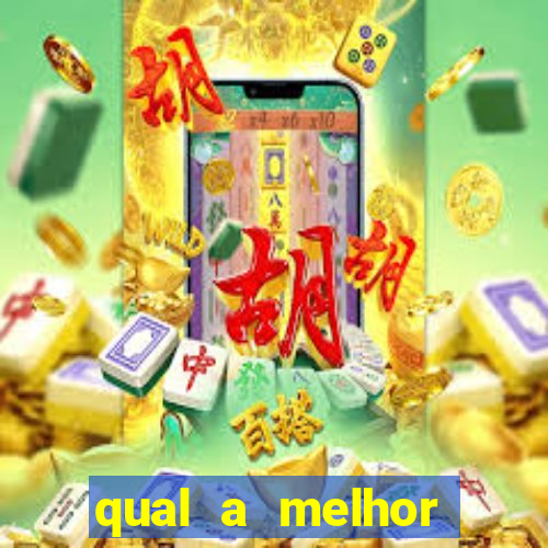 qual a melhor plataforma fortune tiger