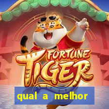 qual a melhor plataforma fortune tiger