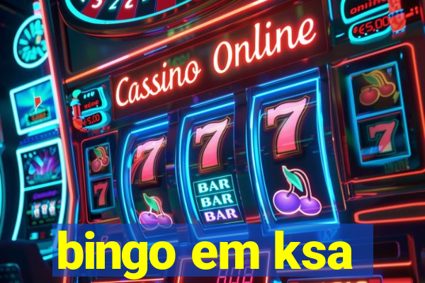 bingo em ksa