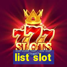 list slot