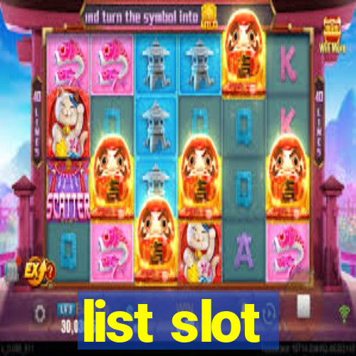 list slot