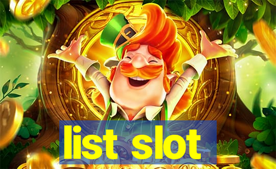 list slot