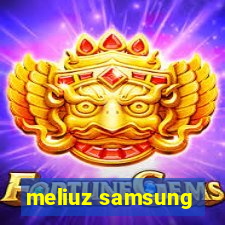 meliuz samsung