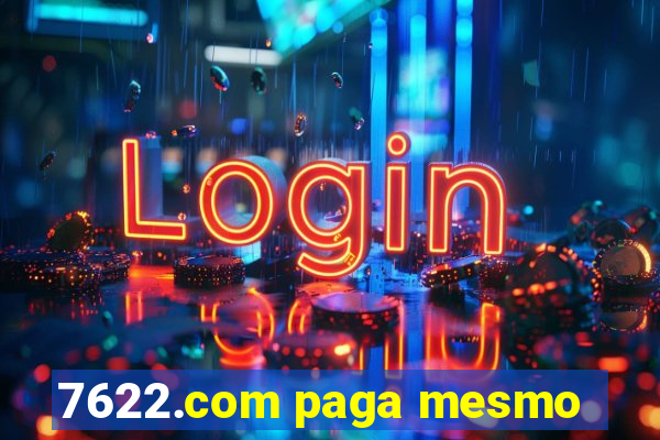 7622.com paga mesmo