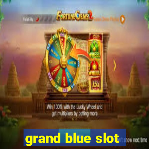 grand blue slot