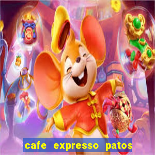 cafe expresso patos de minas