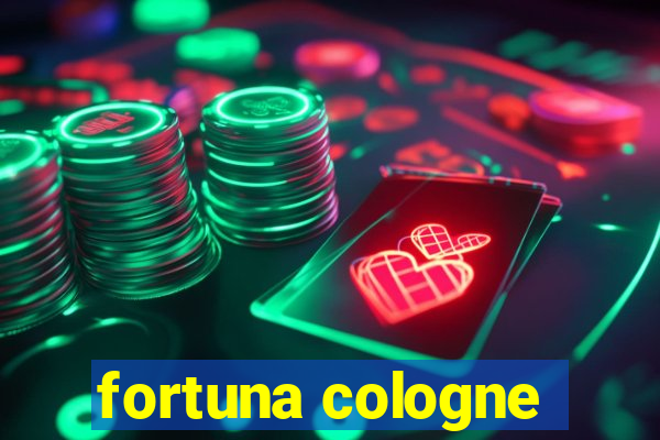 fortuna cologne