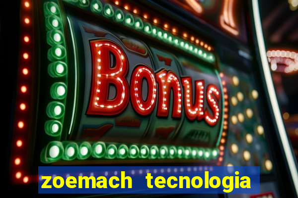 zoemach tecnologia ltda me