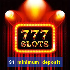 $1 minimum deposit casino australia 2020